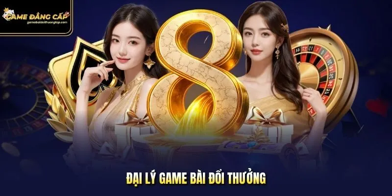 đại lý Game bài đổi thưởng