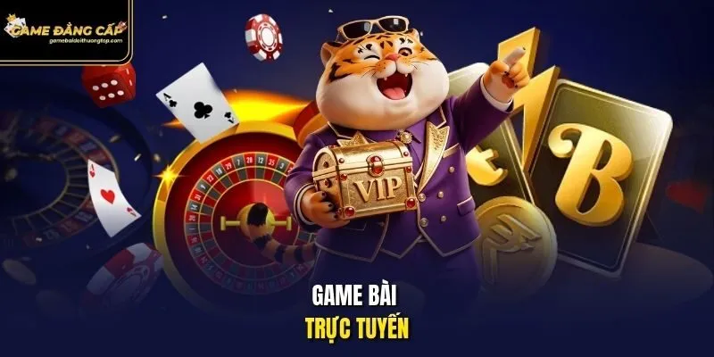 Game bài trực tuyến.