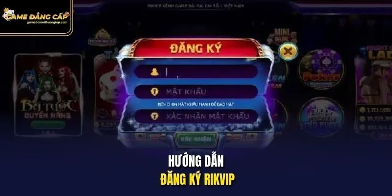 Hướng dẫn đăng ký Rikvip