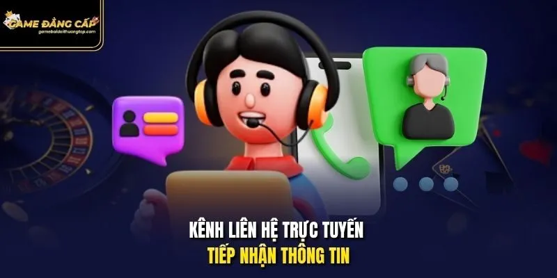 Kênh liên hệ trực tuyến tiếp nhận thông tin