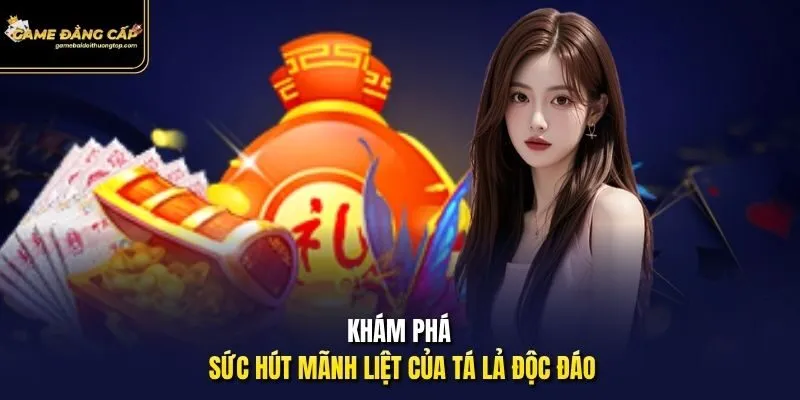 Khám phá sức hút mãnh liệt của tá lả độc đáo