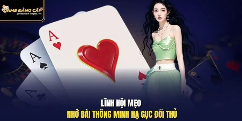 Lĩnh hội mẹo nhớ bài thông minh hạ gục đối thủ