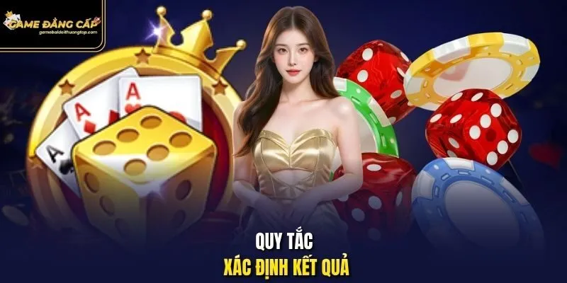 Quy tắc xác định kết quả.