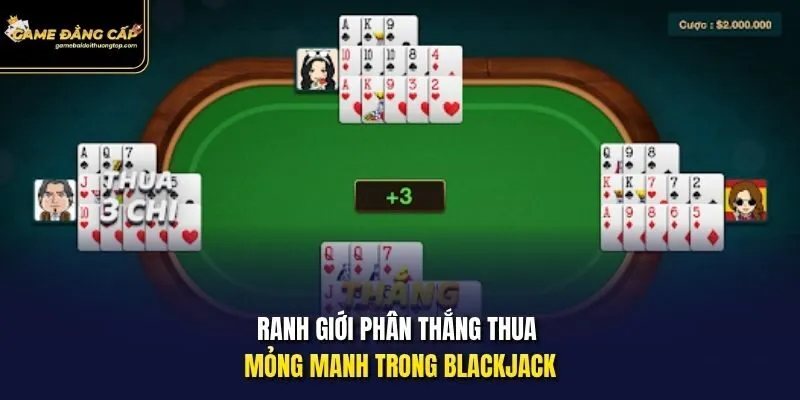Ranh giới phân thắng thua mỏng manh trong Blackjack