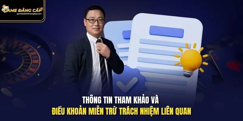 Thông tin tham khảo và điều khoản miễn trừ trách nhiệm liên quan