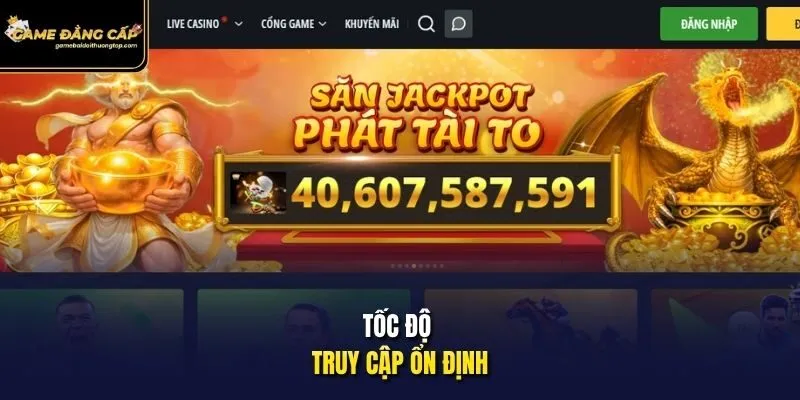 Tốc độ truy cập ổn định.
