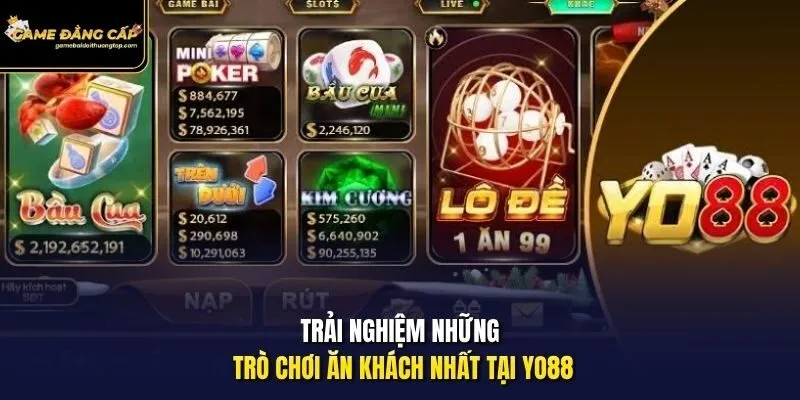 Trải nghiệm những trò chơi ăn khách nhất tại Yo88